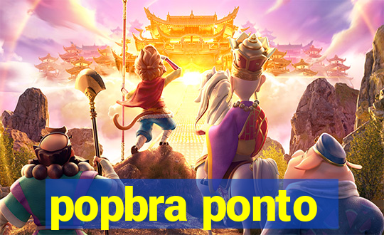 popbra ponto